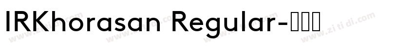 IRKhorasan Regular字体转换